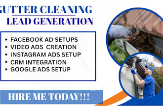 gutter cleaning lead ,lead generation, gutter cleaning facebook ads, google ads
