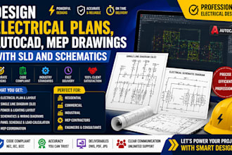 design electrical plans, autocad, mep drawings with sld and schematics