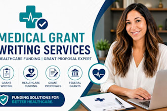 medical grant writing services, healthcare funding, grant proposal expert