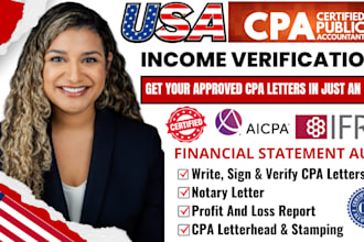 issue us cpa comfort letter, profit and loss, income verification, notary letter