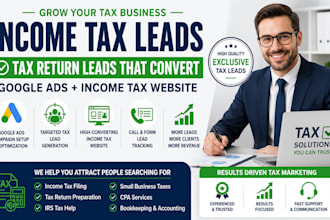 generate income tax leads, tax return, income tax google ads, income tax website