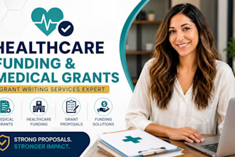 healthcare funding grants, medical grants, grant writing services expert