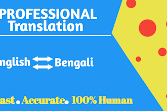 professionally translate english to bengali and bengali to english