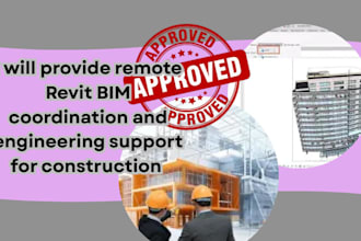provide remote revit bim coordination and engineering support for construction