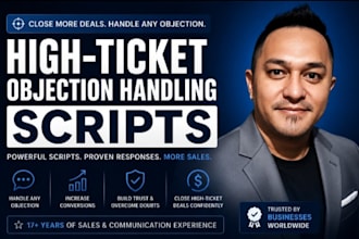 create objection handling scripts to help close more sales