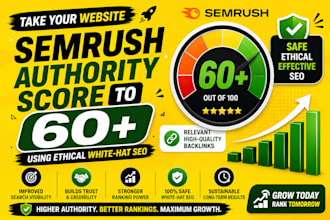 boost your semrush authority score to 60plus fast with safe white hat SEO