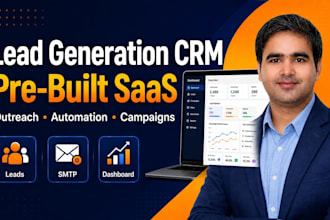 customize my pre built PHP saas CRM system for lead generation and automation