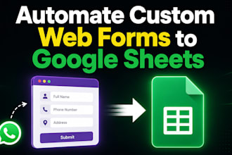 automate custom web forms to google sheets and whatsapp