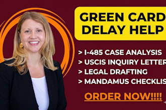 help draft documents for green card delay case