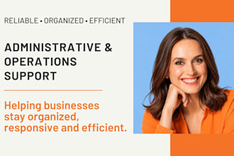 provide organized administrative and operations support