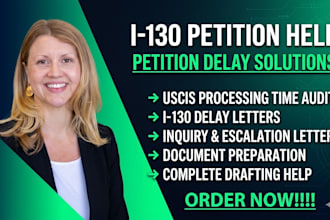 help with i130 petition delay documentation and drafting