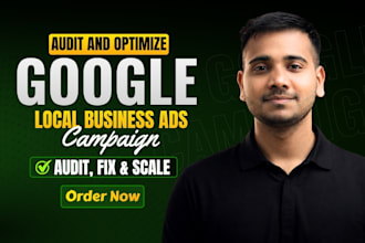 audit and optimize google ads PPC campaigns for local lead generation
