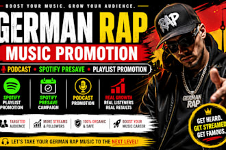 german rap music promotion, podcast, spotify presave to playlist promotion