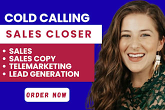 be expert sales closer appointment setter cold calling agent lead generation