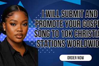 submit and promote your gospel song to 10k christian radio station worldwide