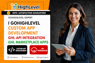 gohighlevel custom app development ghl api integration ghl marketplace apps