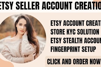 etsy account creation, etsy seller account, etsy store setup and SEO listing