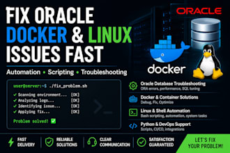 write shell and python scripts for oracle, docker and linux automation