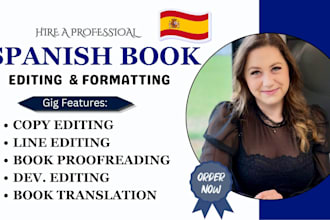 do book editing, line editing, proofread and format your spanish book