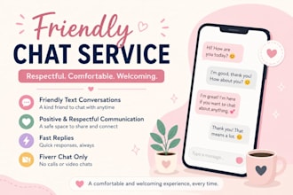 provide friendly and respectful text conversations