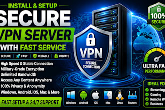 install and setup a secure vpn server with fast and reliable service