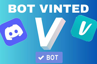 create discord vinted bot,monitor bot,scalping bot,auto listing bot,scraping bot