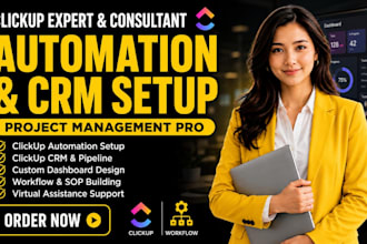 setup clickup dashboard clickup automation clickup crm and be clickup consultant