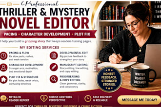 thriller and mystery novel editor for pacing and character development and plot