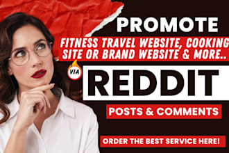 market fitness travel website, cooking site or brand website via reddit SEO post