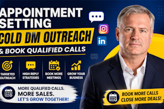 do appointment setting cold dm outreach and book qualified calls