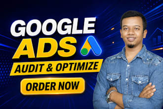professionally google ads audit and optimize for ecommerce store as a SEM expert