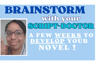 brainstorm with you on the plot of your novel