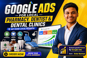 setup and manage google ads campaign for local pharmacy, dentist, dental clinics
