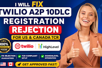 fix twilio a2p 10dlc registration rejection for US canada tcr gohighlevel funnel