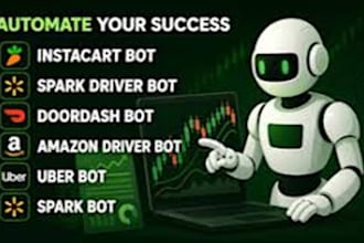 create amazon driver bot, instacart bot, uberbot, slack bot, spark driver bot