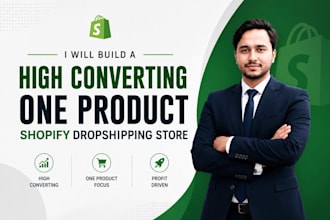 build high converting one product shopify dropshipping store