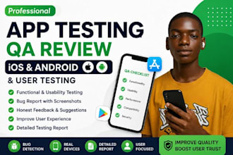 do app testing QA review IOS andriod app review and user testing game testing