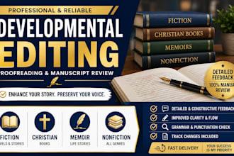 developmental edit and proofread your fiction or nonfiction book