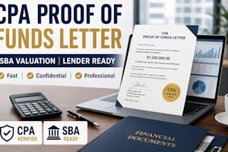provide CPA comfort letter, proof of funds, and valuation letter