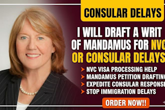 draft a writ of mandamus for nvc or consular delays