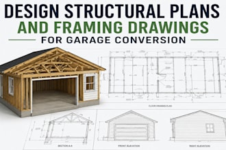 design structural plans and framing drawings for garage conversion