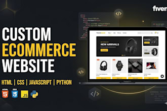 build a complete e commerce website with HTML, CSS, javascript and python