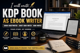 write kdp book as ebook writer, ebook ghostwriter, ghost book writer book writer