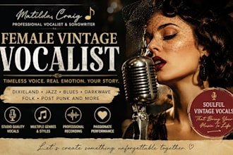 be female vintage vocalist for dixieland, jazz, blues, darkwave, folk, post punk