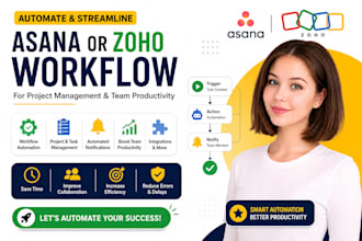 automate asana or zoho workflow for project managemant and team productivity