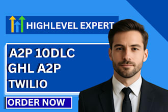 ghl a2p 10dlc twilio a2p 10dlc verification expert gohighlevel funnels, websites