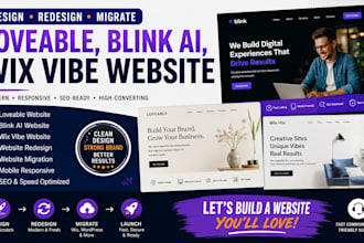 design, redesign, migrate, loveable website, blink ai website, wix vibe website