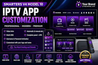 customize smarters v4 app with logo, dns setup and premium iptv branding