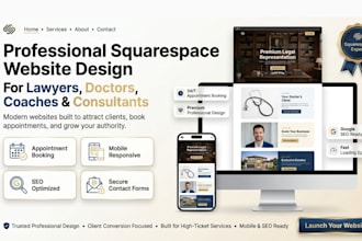 design squarespace website for lawyer, doctor, consultant, coach and real estate