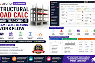 asana automation structural load calc task tracking beam wall bearing workflow